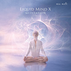 Liquid Mind X: Meditation